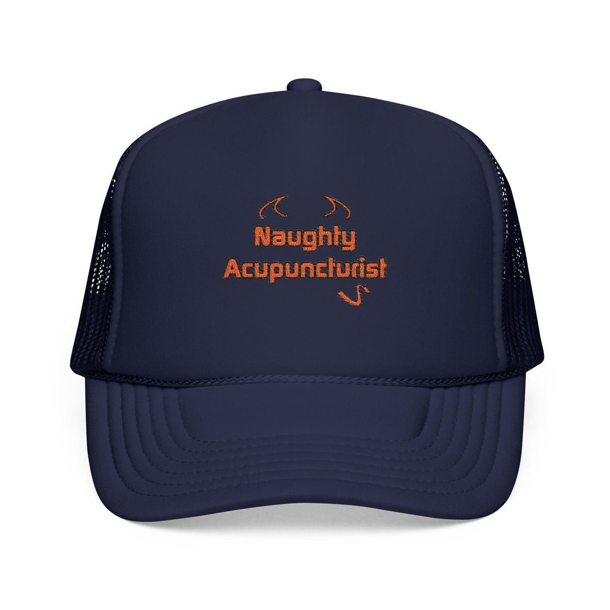 Naughty Acupuncturist - Foam Trucker Hat