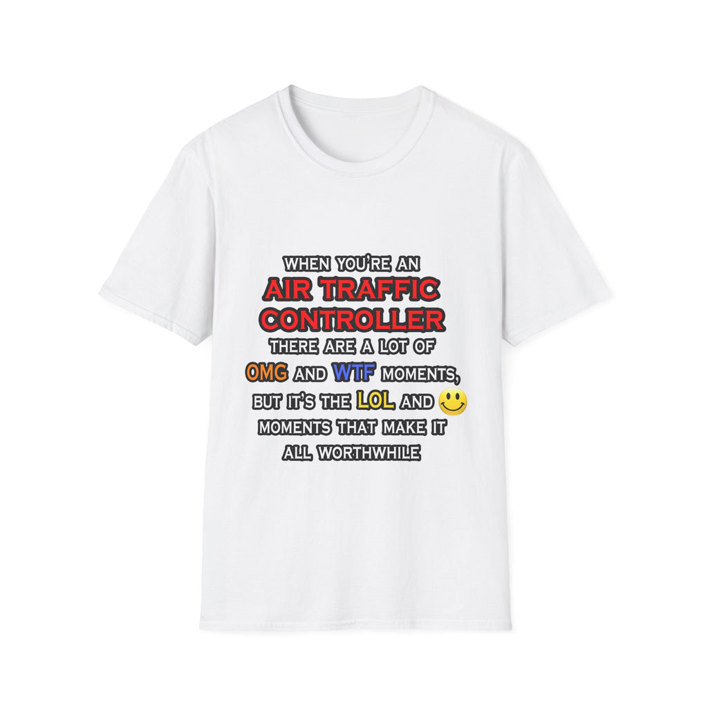 Funny Air Traffic Controller ... OMG WTF LOL - Unisex Softstyle T-Shirt