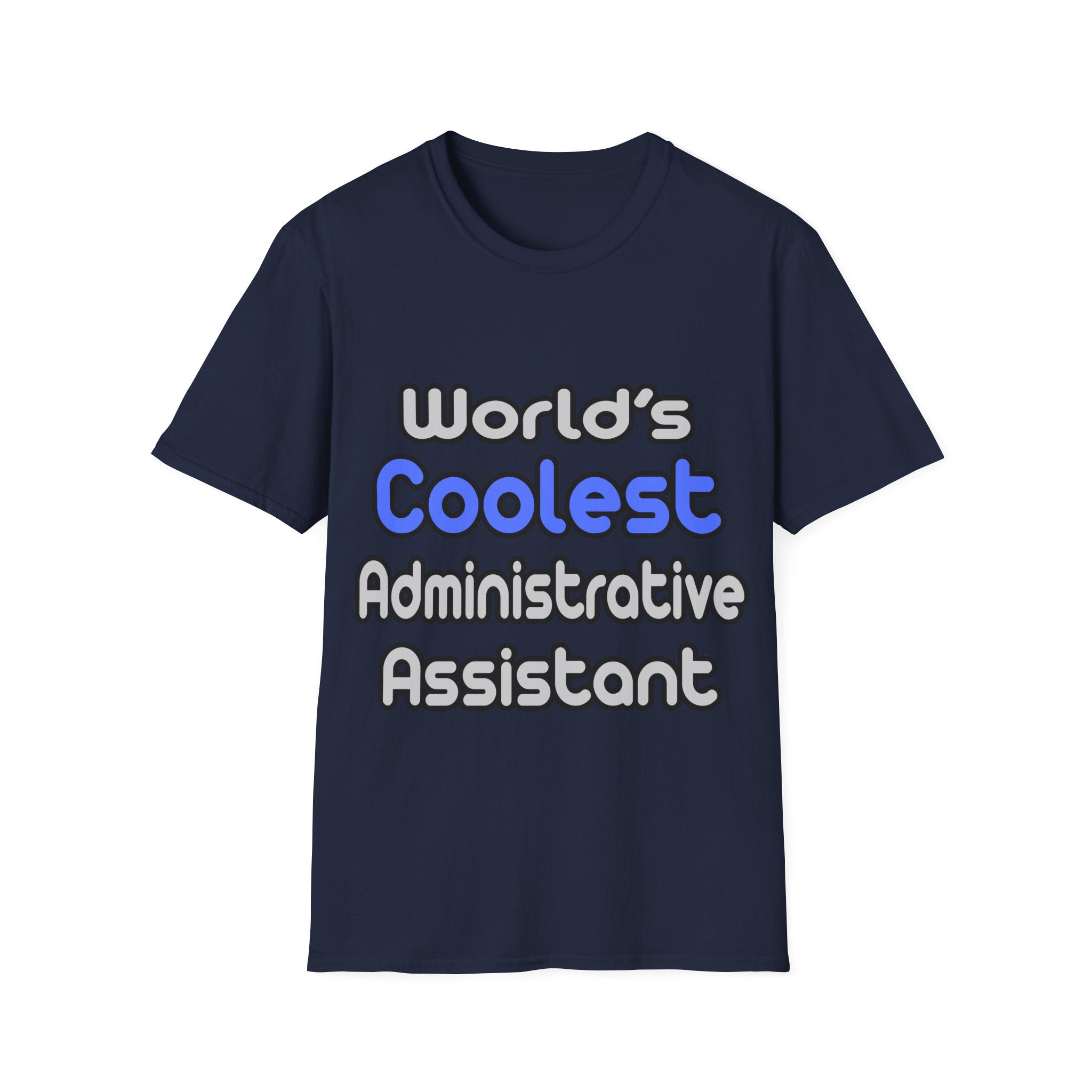 World's Coolest Administrative Assistant - Unisex Softstyle T-Shirt