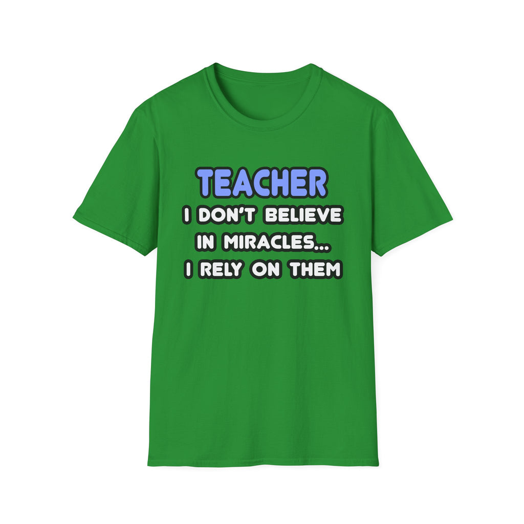 Miracles and Teachers - Unisex Softstyle T-Shirt