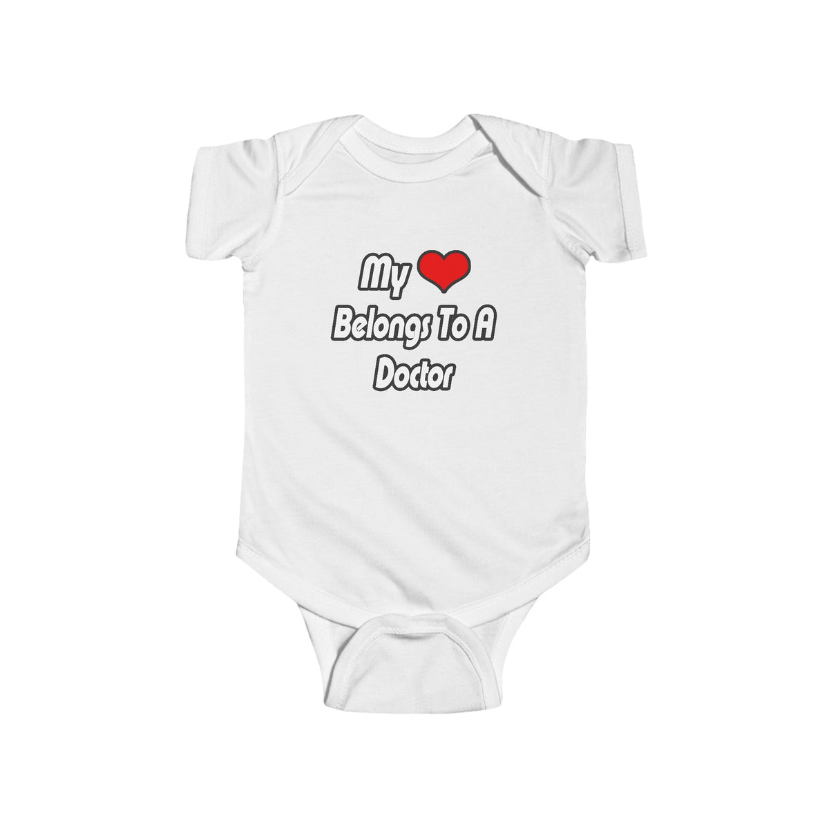 My Heart Belongs To A Doctor - Infant Fine Jersey Bodysuit