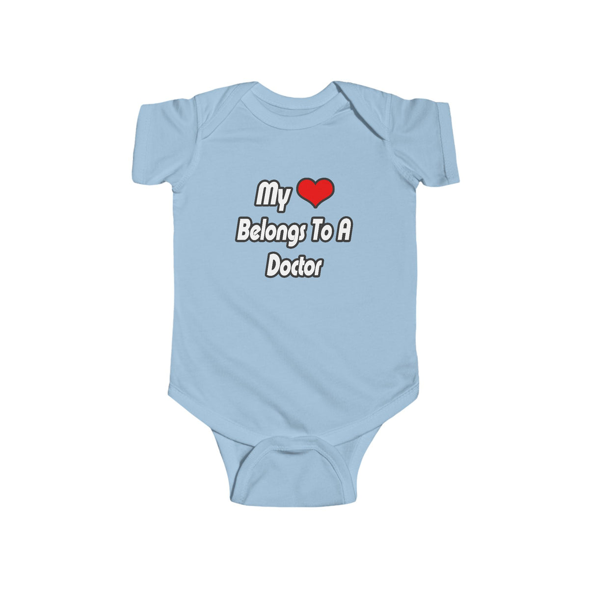 My Heart Belongs To A Doctor - Infant Fine Jersey Bodysuit