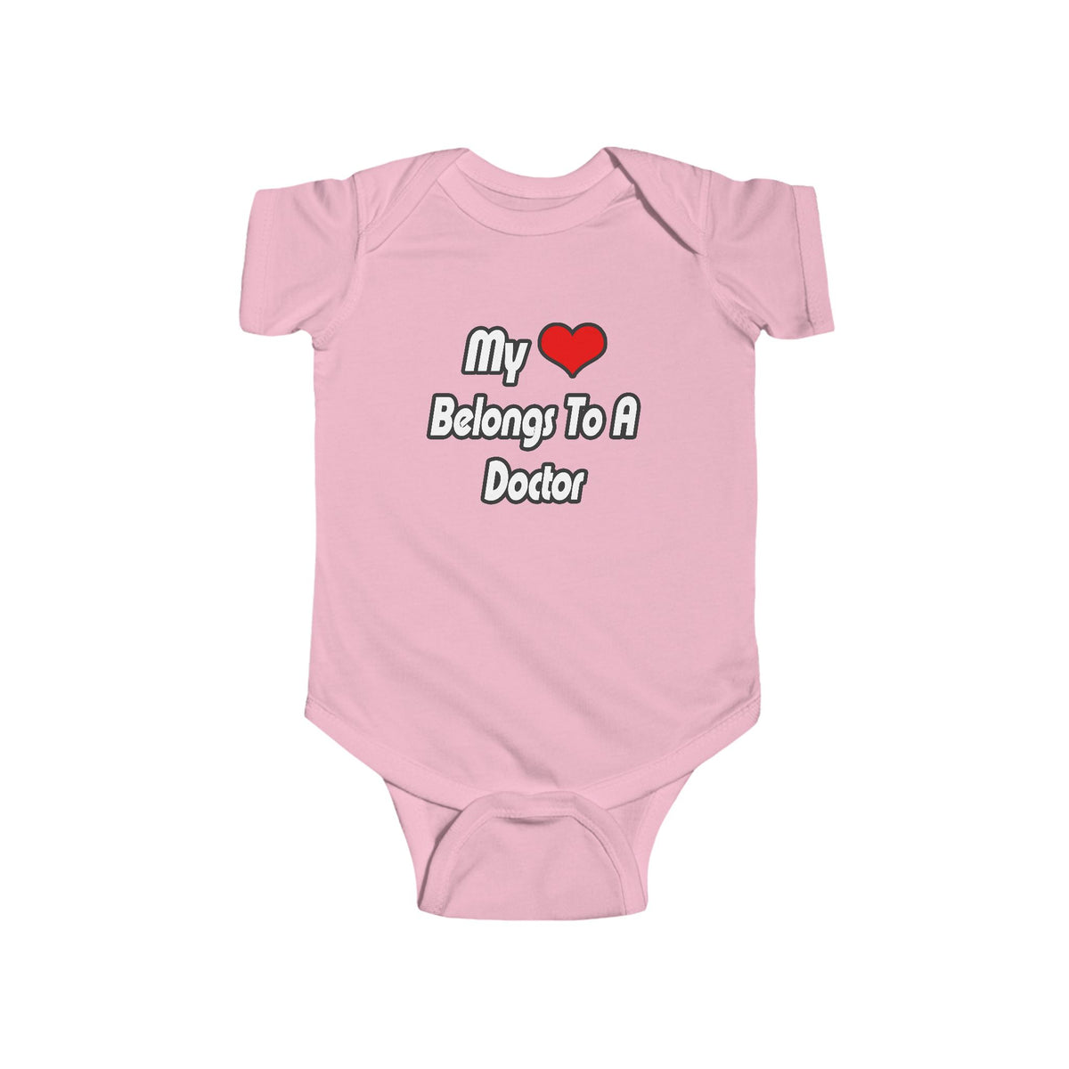 My Heart Belongs To A Doctor - Infant Fine Jersey Bodysuit