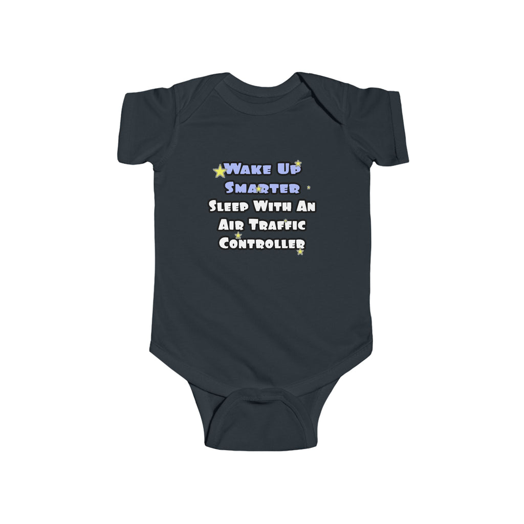 Wake Up Smarter...Sleep With an Air Traffic Controller - Infant Fine Jersey Bodysuit