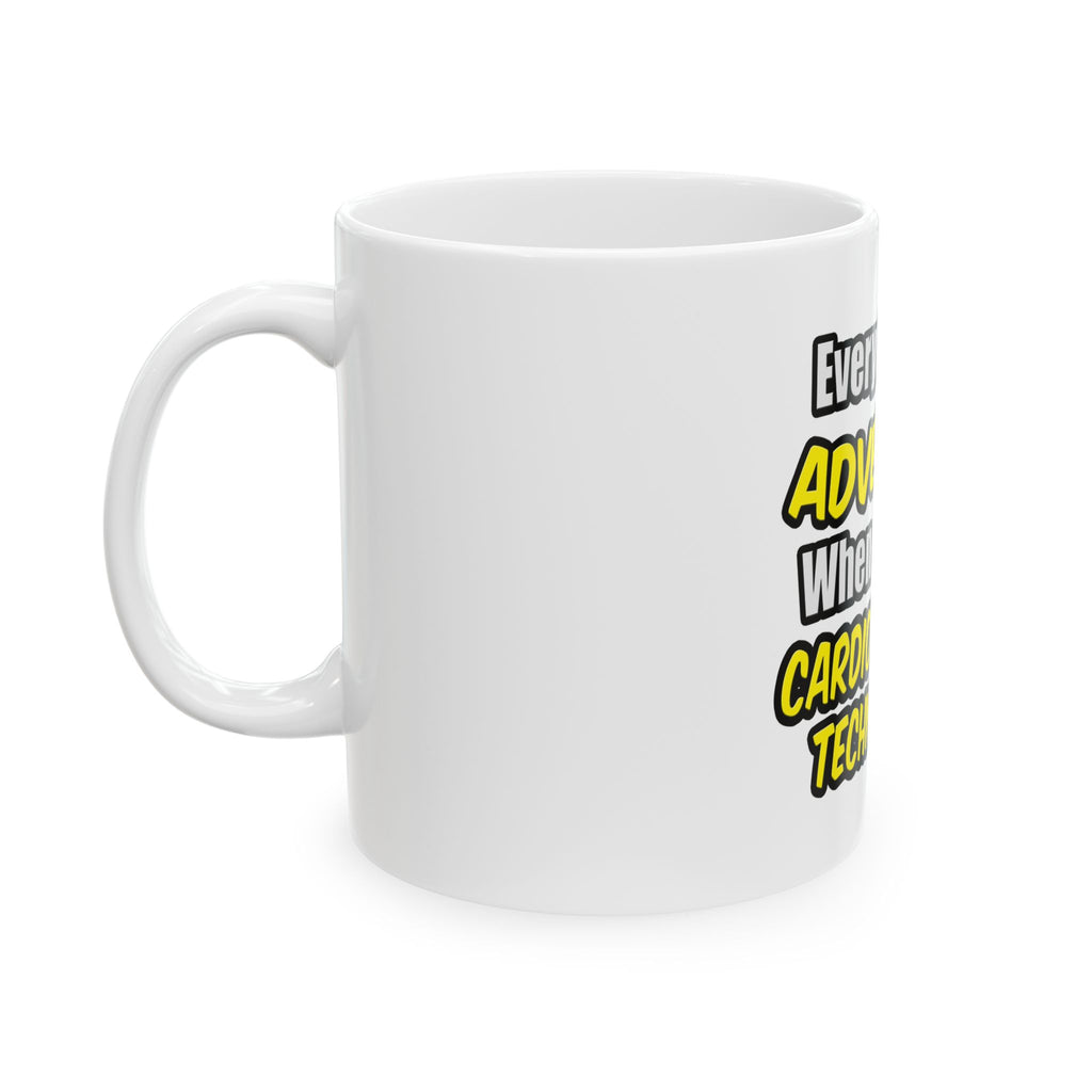 Everyday's An Adventure .. Cardiovascular Tech - Ceramic Mug, (11oz, 15oz)