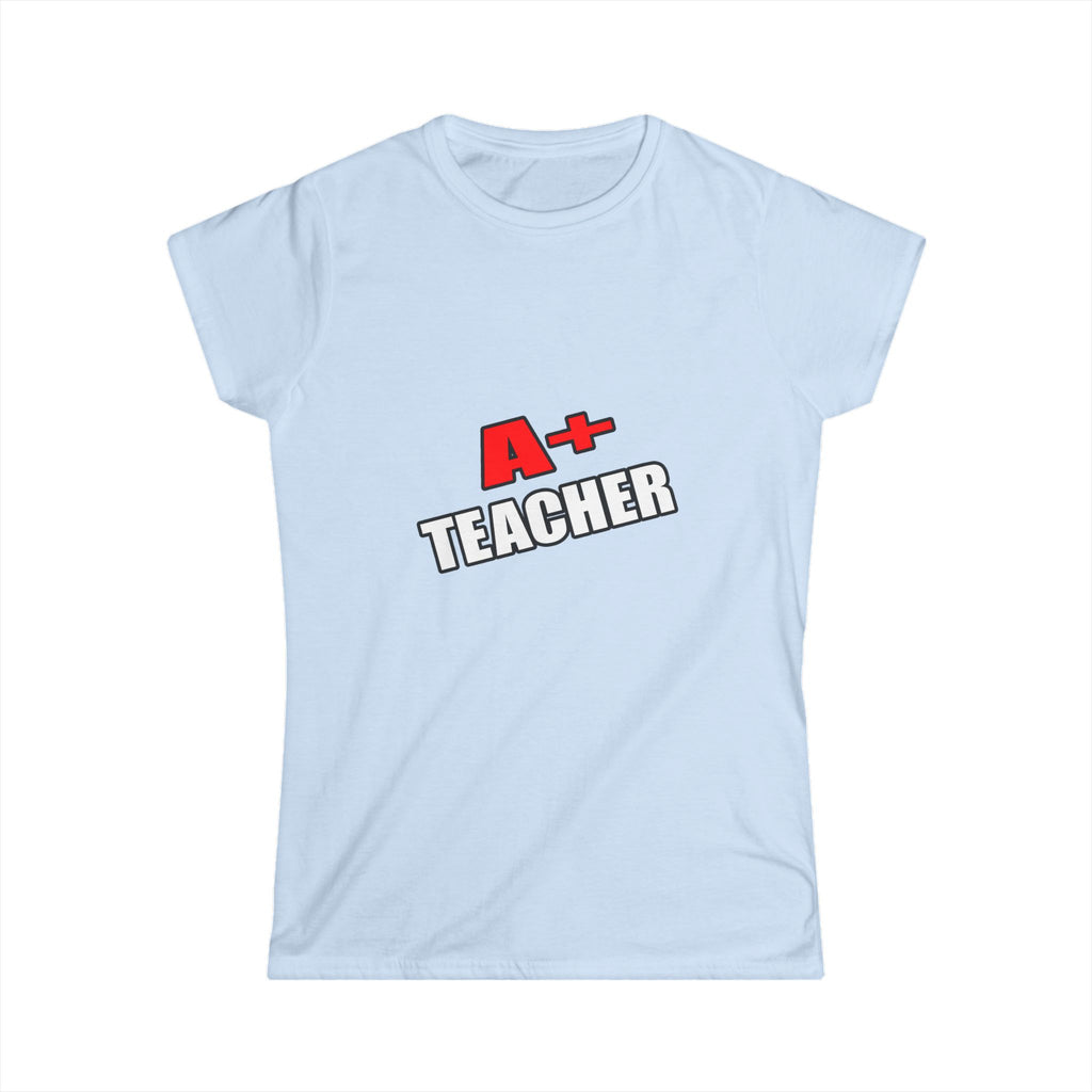 a plus teacher - Women's Softstyle Tee