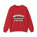 Anesthesiologist...Big Deal - Unisex Heavy Blend™ Crewneck Sweatshirt