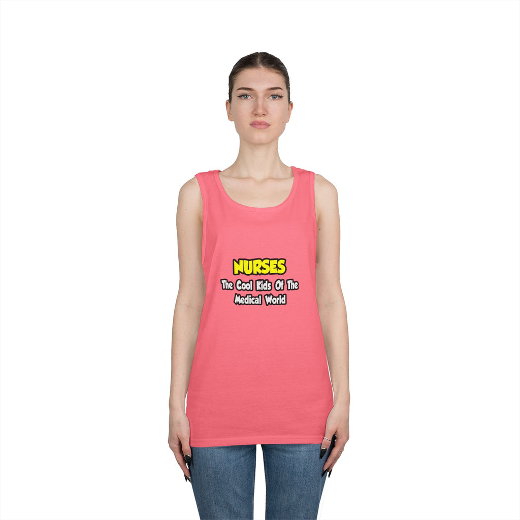 Nurses...Cool Kids of Medical World - Unisex Heavy Cotton Tank Top