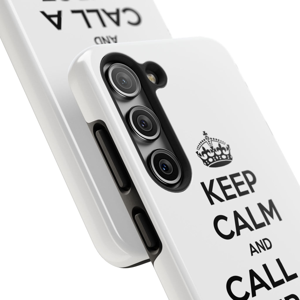 Keep Calm and Call a Nurse - Tough Phone Cases