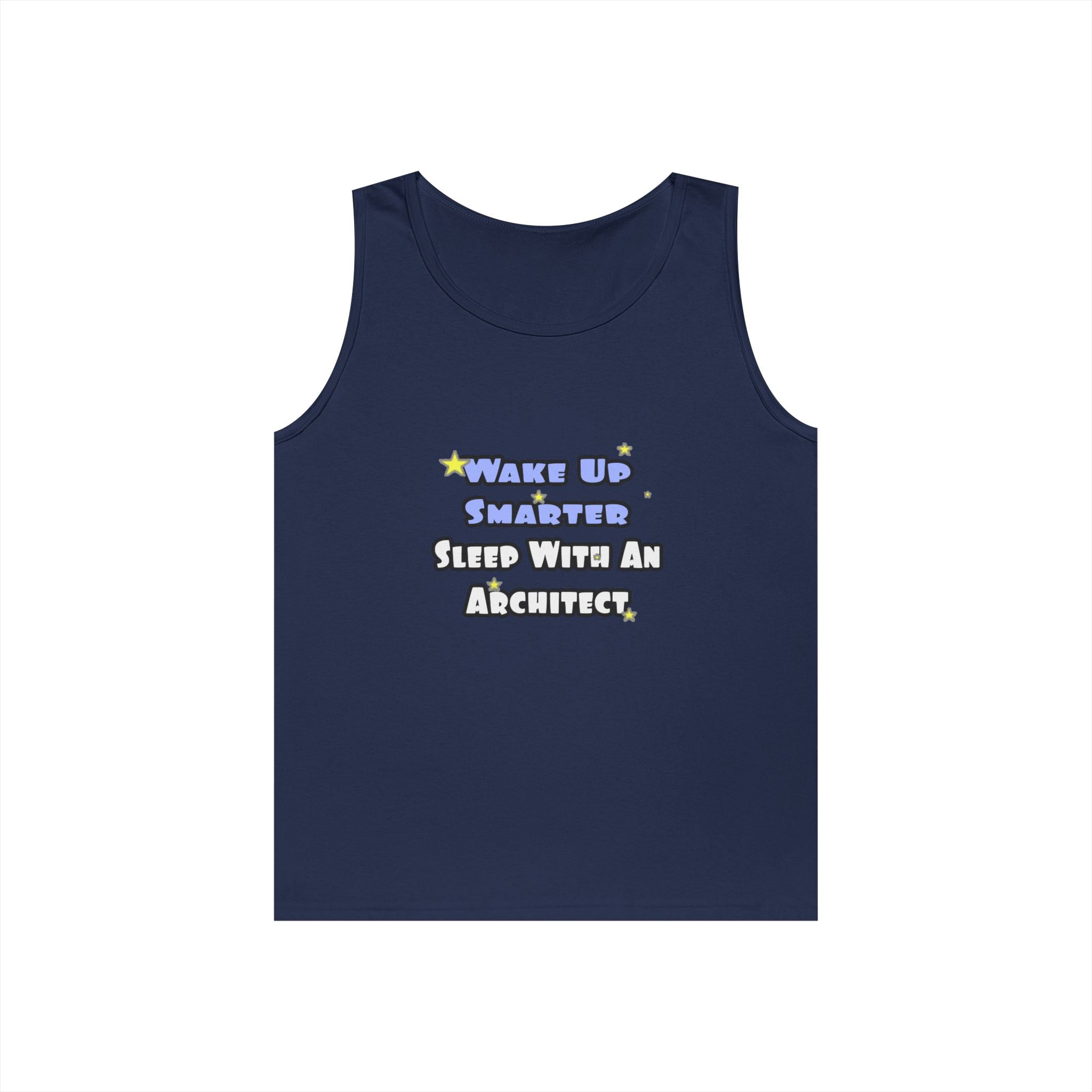 Wake Up Smarter...Sleep With an Architect - Unisex Heavy Cotton Tank Top