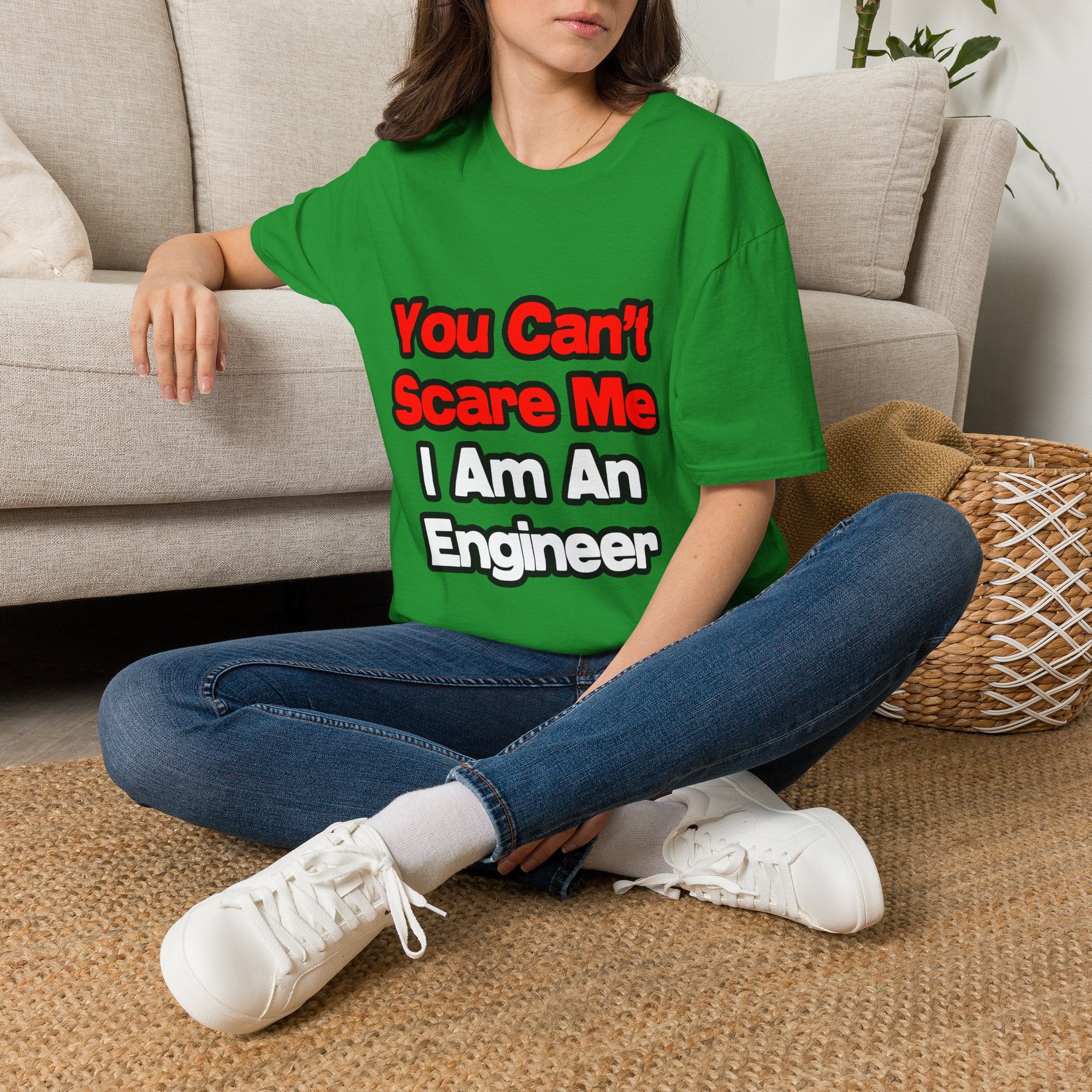 You Can't Scare Me...Engineer - Unisex Softstyle T-Shirt