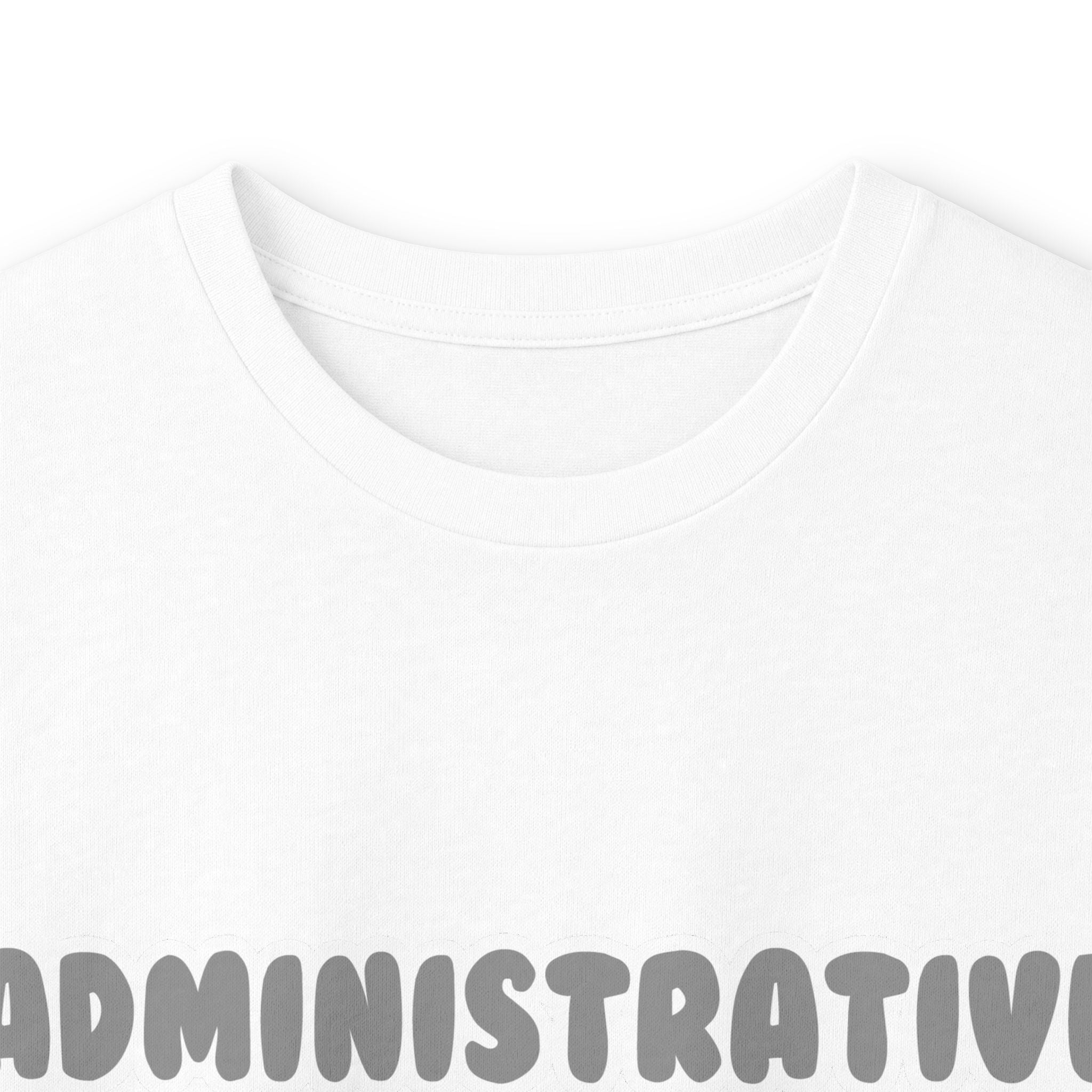 Administrative Asst ... Will Work For Ice Cream - Unisex Ultra Cotton Long Sleeve Tee
