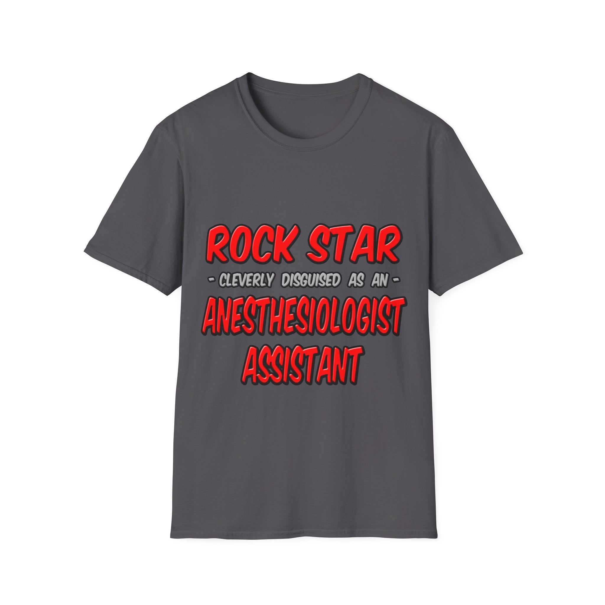 Rock Star .. Anesthesiologist Assistant - Unisex Softstyle T-Shirt