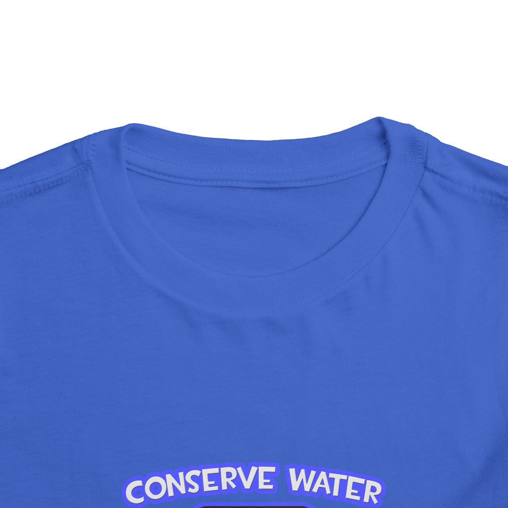 Conserve Water .. Shower With a Doctor - Toddler Short Sleeve Tee