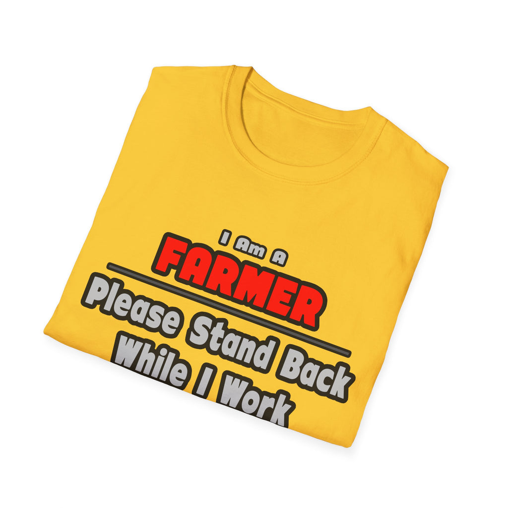 Farmer ... Stand Back ... Work My Magic - Unisex Softstyle T-Shirt