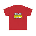 Bailiff .. I'm Kind of a Big Deal - Unisex Heavy Cotton Tee