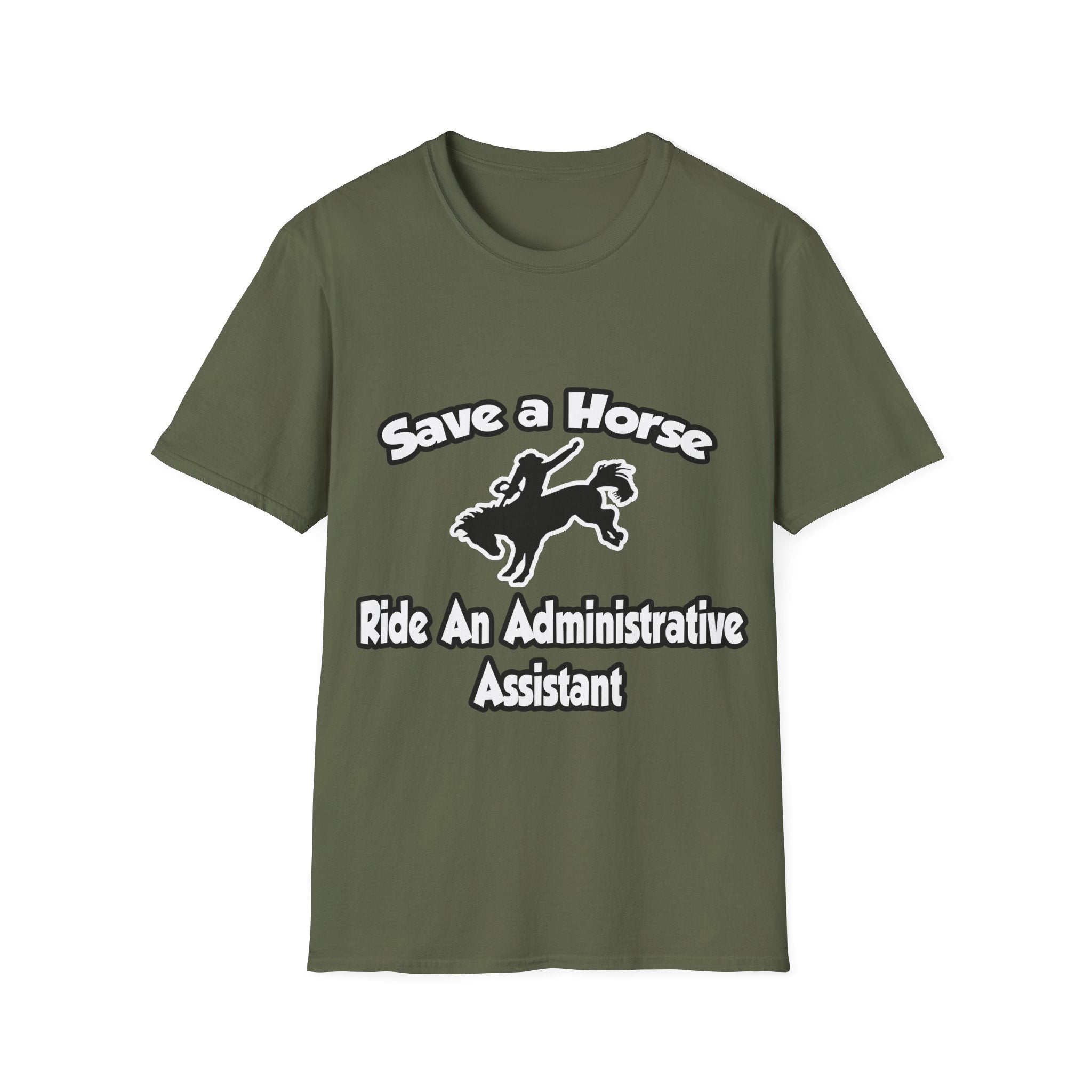 Save a Horse, Ride an Administrative Assistant - Unisex Softstyle T-Shirt