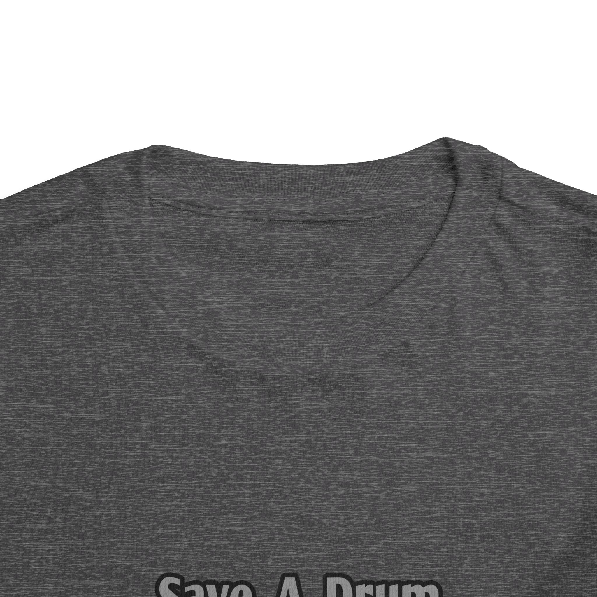 Save a Drum...Bang a Teacher - Toddler Short Sleeve Tee