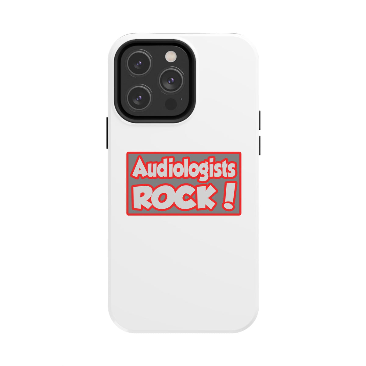 Audiologists Rock! - Tough Phone Cases