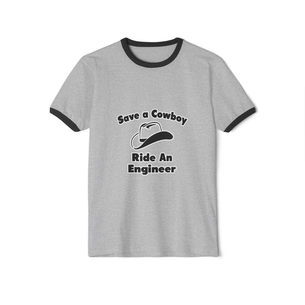 Save a Cowboy .. Ride an Engineer - Unisex Cotton Ringer T-Shirt