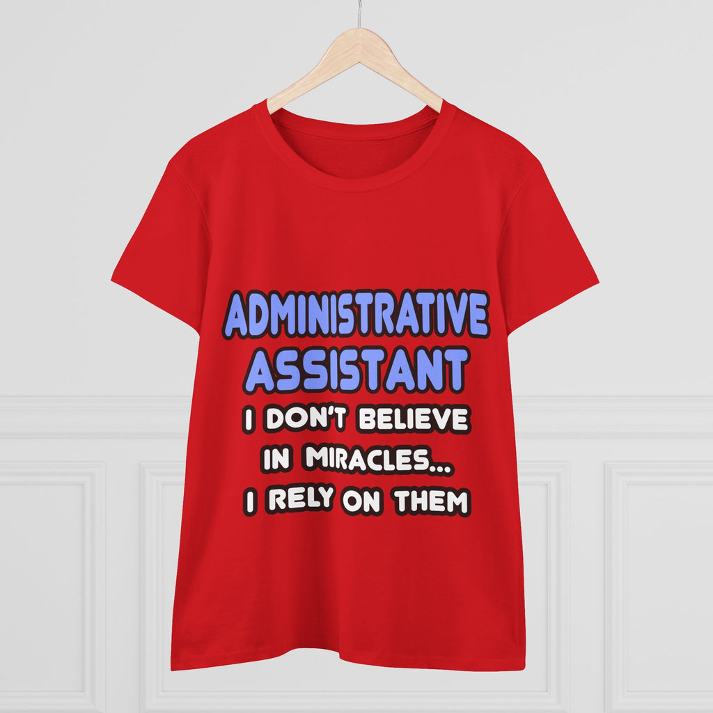 Miracles and Administrative Assistants - Women's Midweight Cotton Tee
