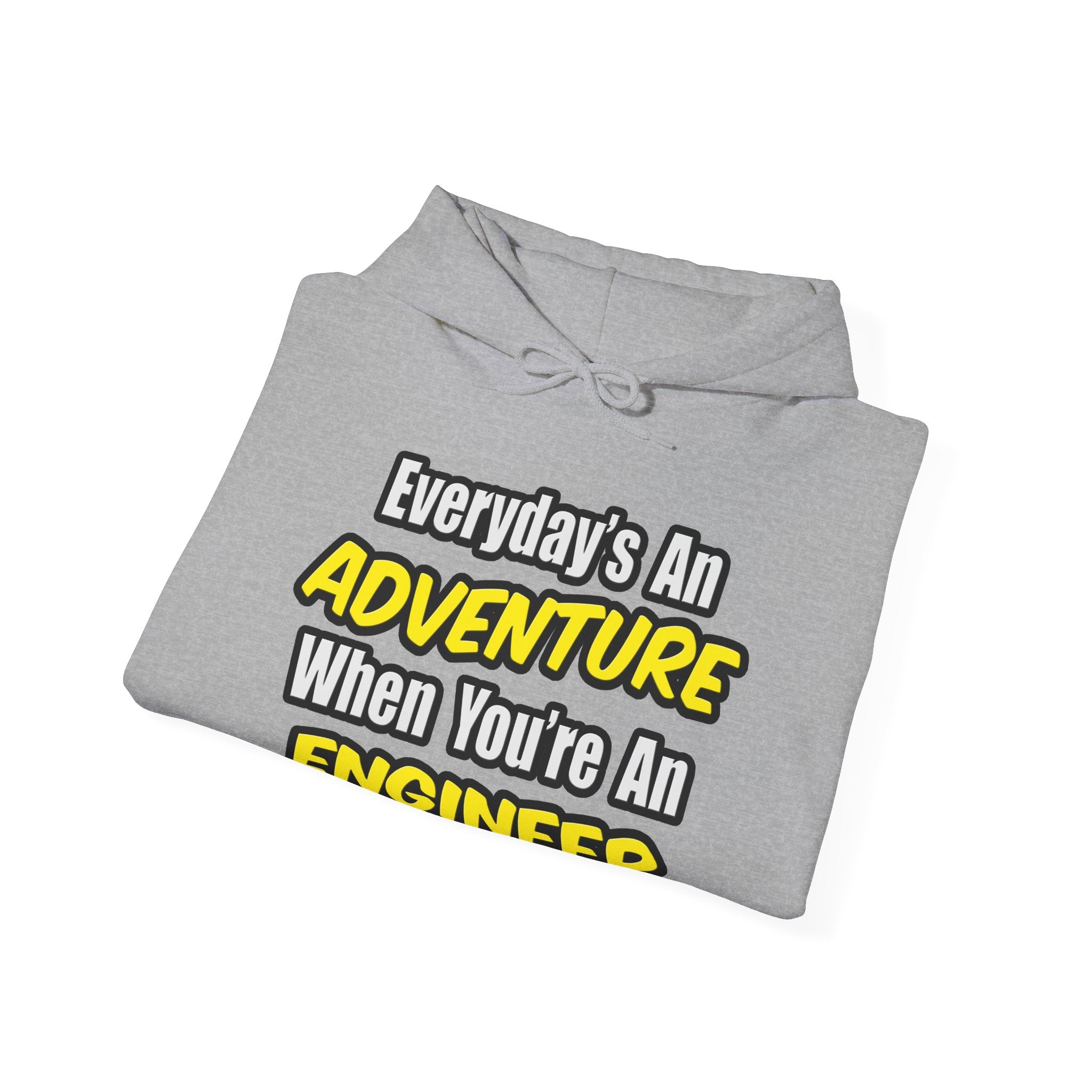 Everyday's An Adventure...Engineer - Unisex Heavy Blend™ Hooded Sweatshirt