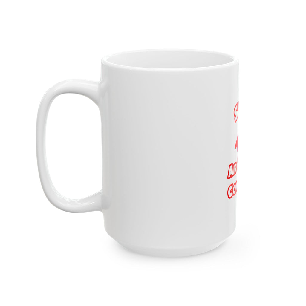 Super Air Traffic Controller - Ceramic Mug, (11oz, 15oz)