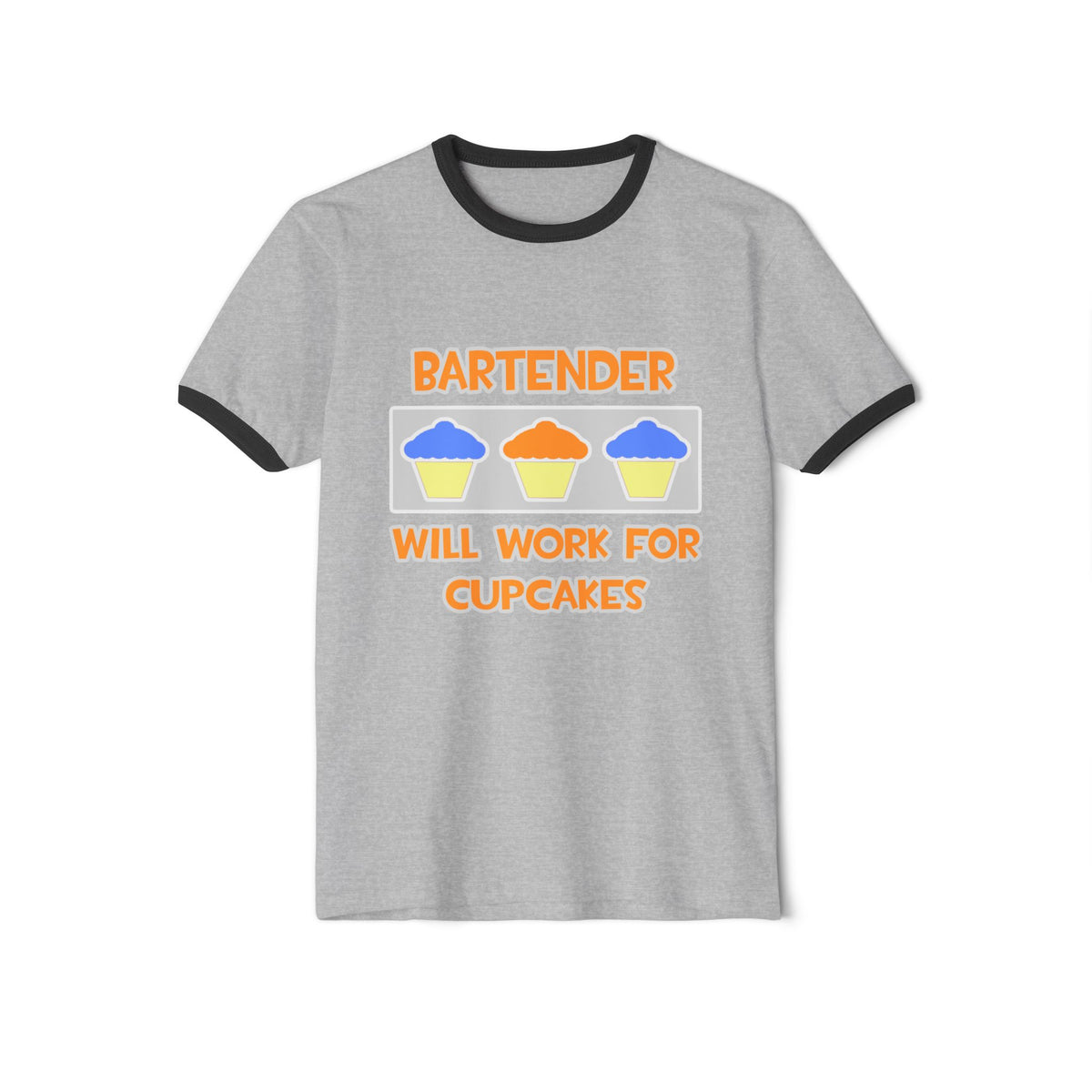 Bartender ... Will Work For Cupcakes - Unisex Cotton Ringer T-Shirt