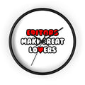 Editors Make Great Lovers - Wall Clock