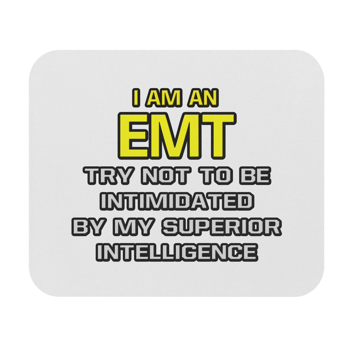 EMT...Superior Intelligence - Mouse Pad (Rectangle)