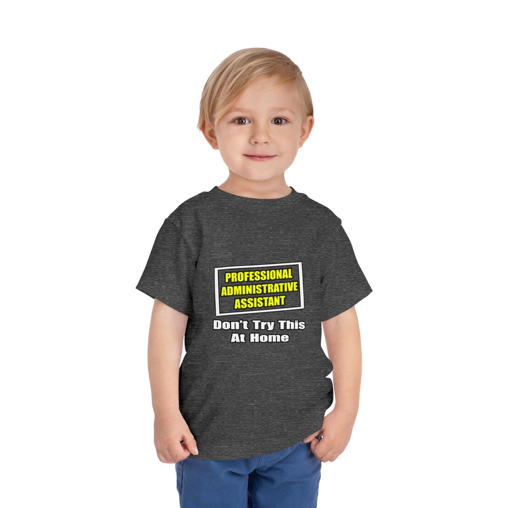Professional Administrative Assistant...Joke - Toddler Short Sleeve Tee