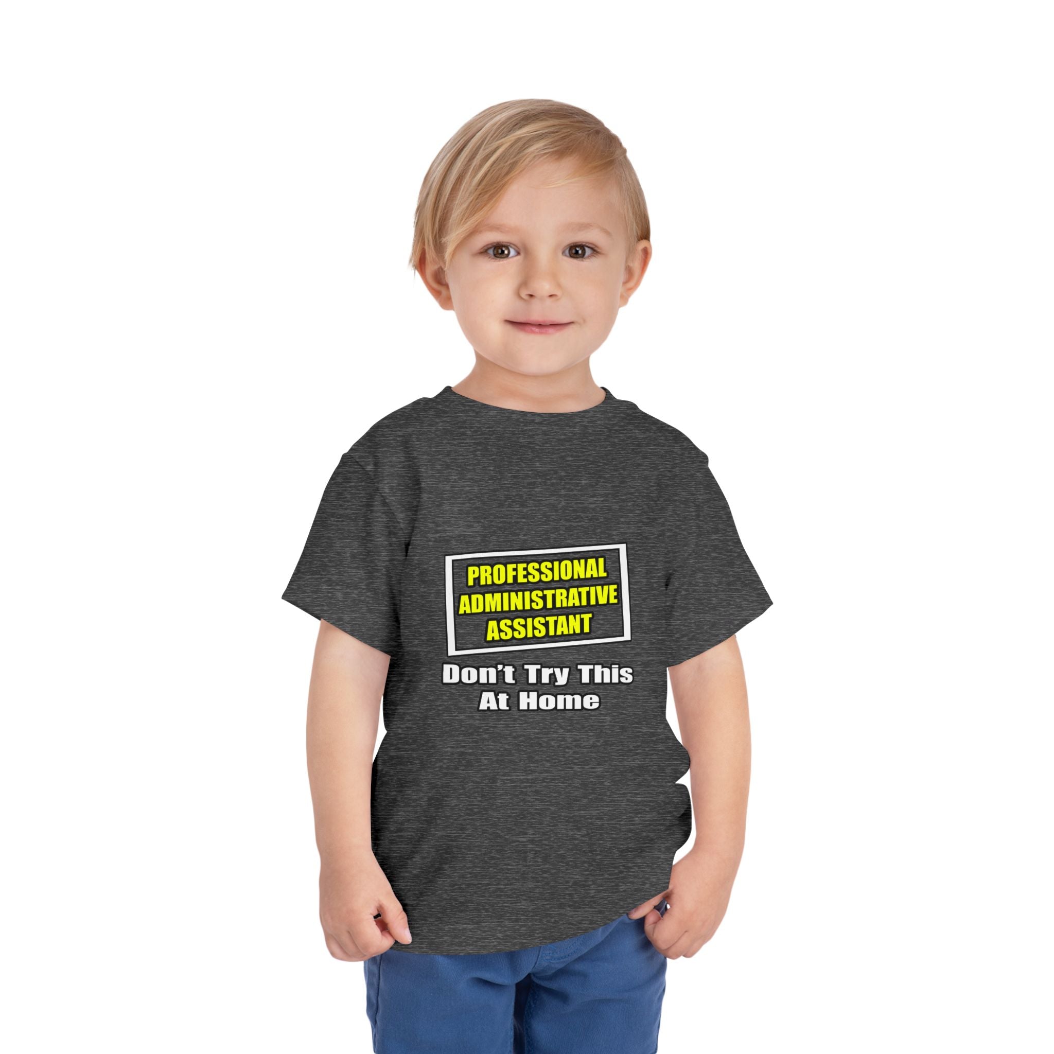 Professional Administrative Assistant...Joke - Toddler Short Sleeve Tee