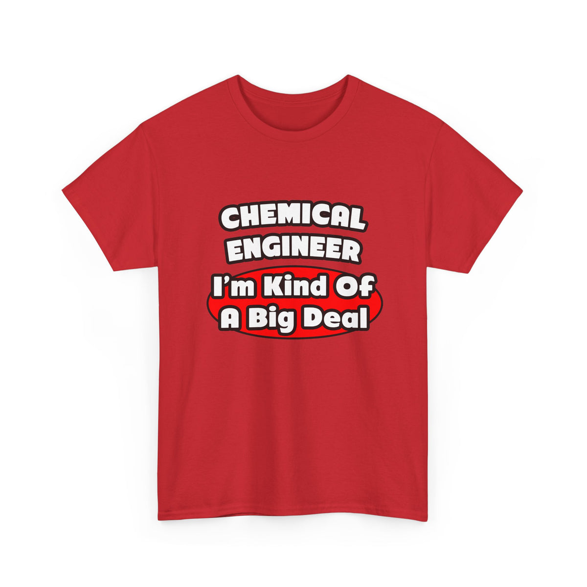 Chemical Engineer...Big Deal (2) - Unisex Heavy Cotton Tee
