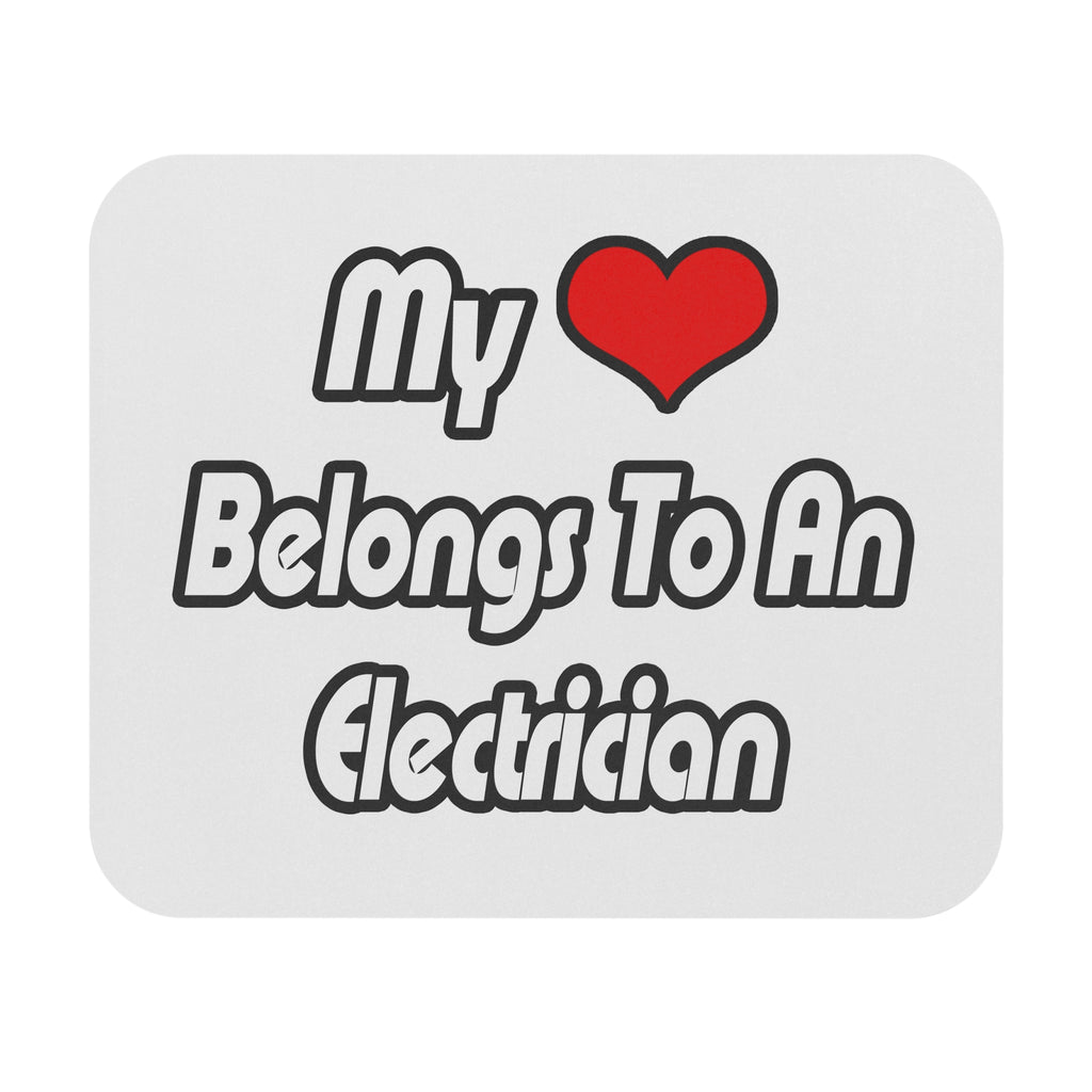 My Heart Belongs To An Electrician - Mouse Pad (Rectangle)