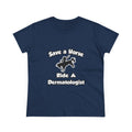 Save a Horse .. Ride a Dermatologist - Women's Midweight Cotton Tee