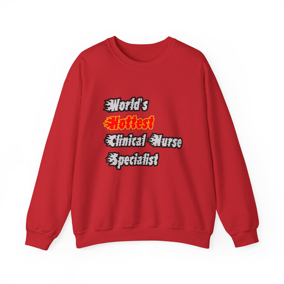 World's Hottest Clinical Nurse Specialist - Unisex Heavy Blend™ Crewneck Sweatshirt