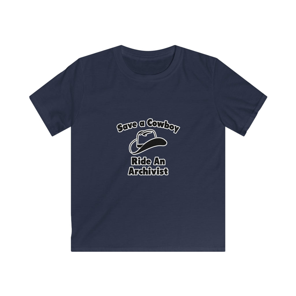 Save a Cowboy .. Ride an Archivist - Kids Softstyle Tee