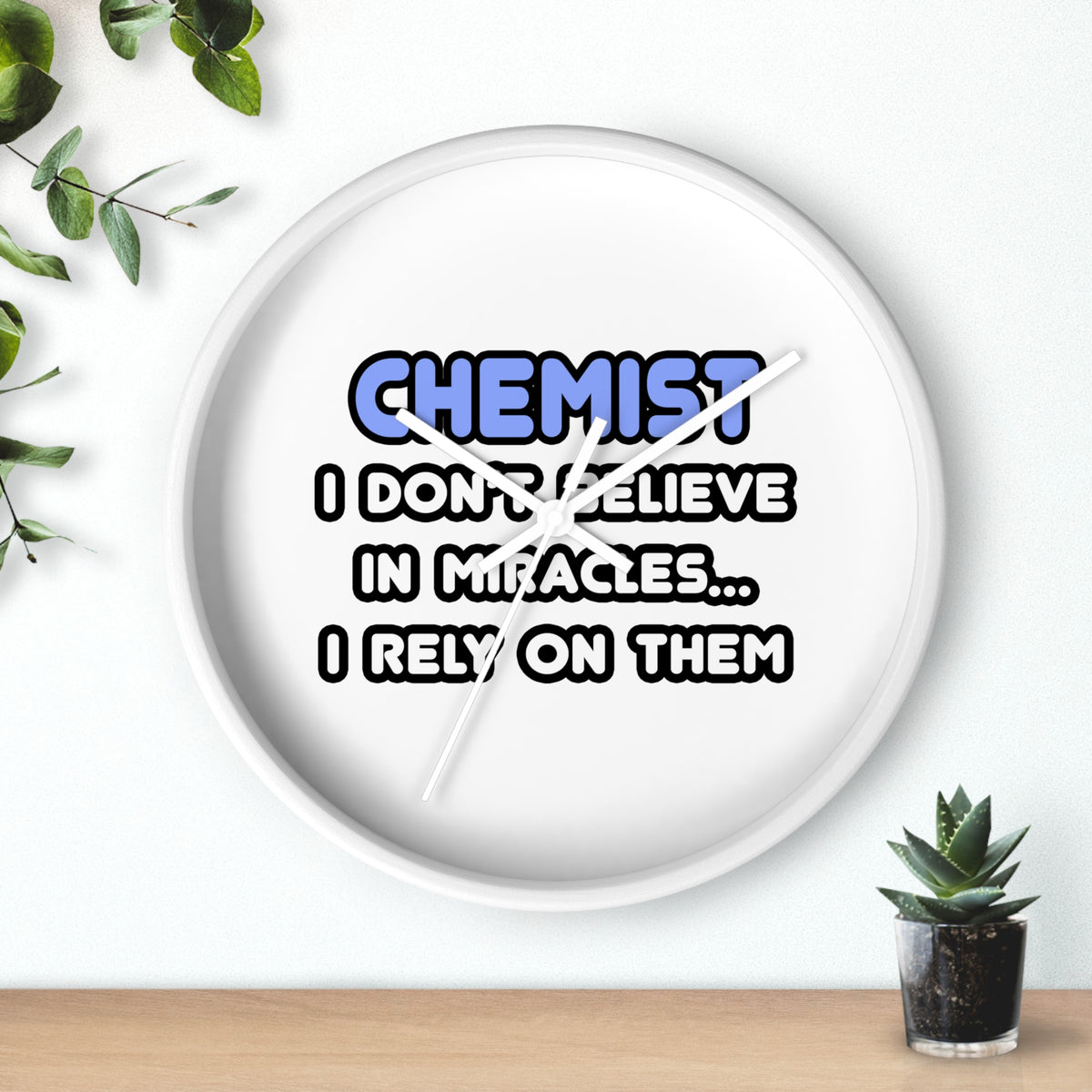 Miracles and Chemists - Wall Clock