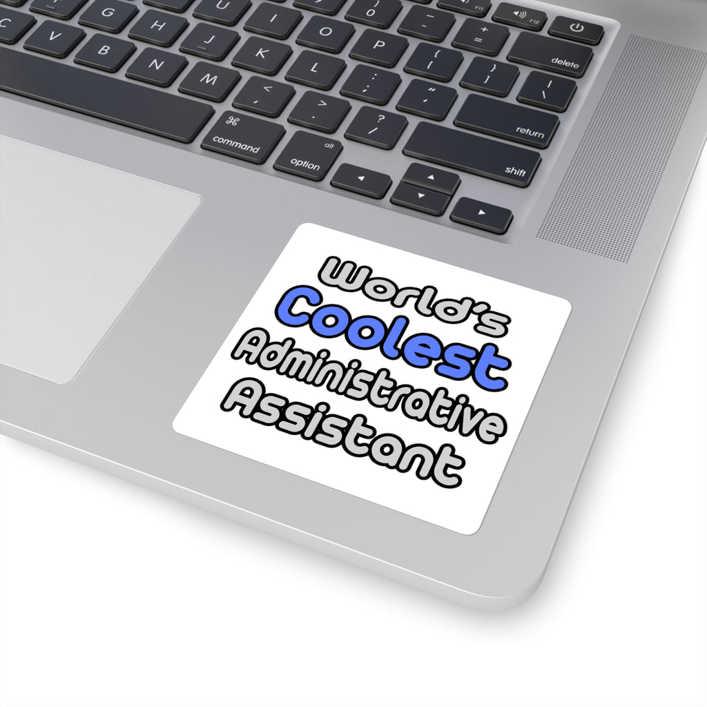 World's Coolest Administrative Assistant - Square Stickers