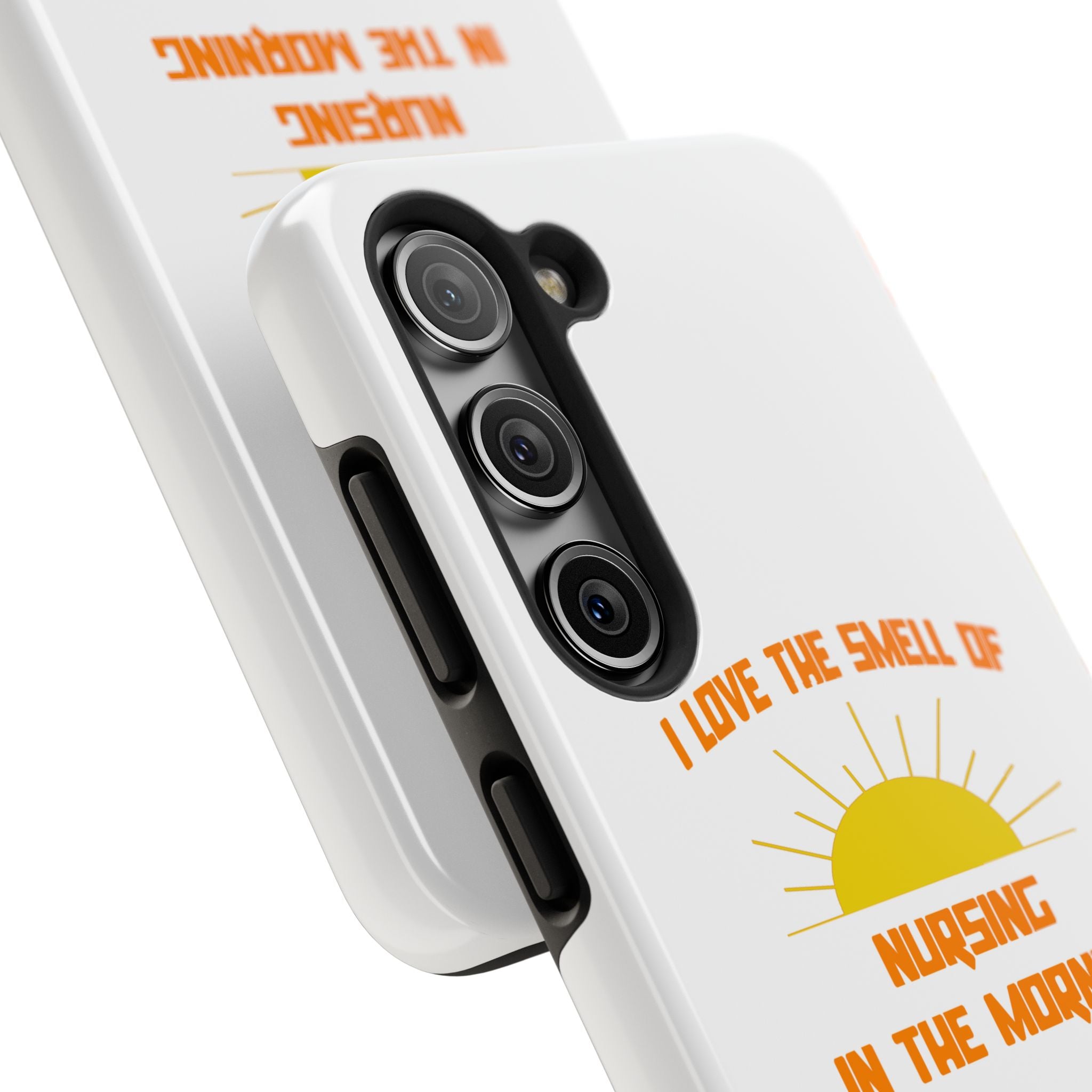 Smell of Nursing in the Morning - Tough Phone Cases