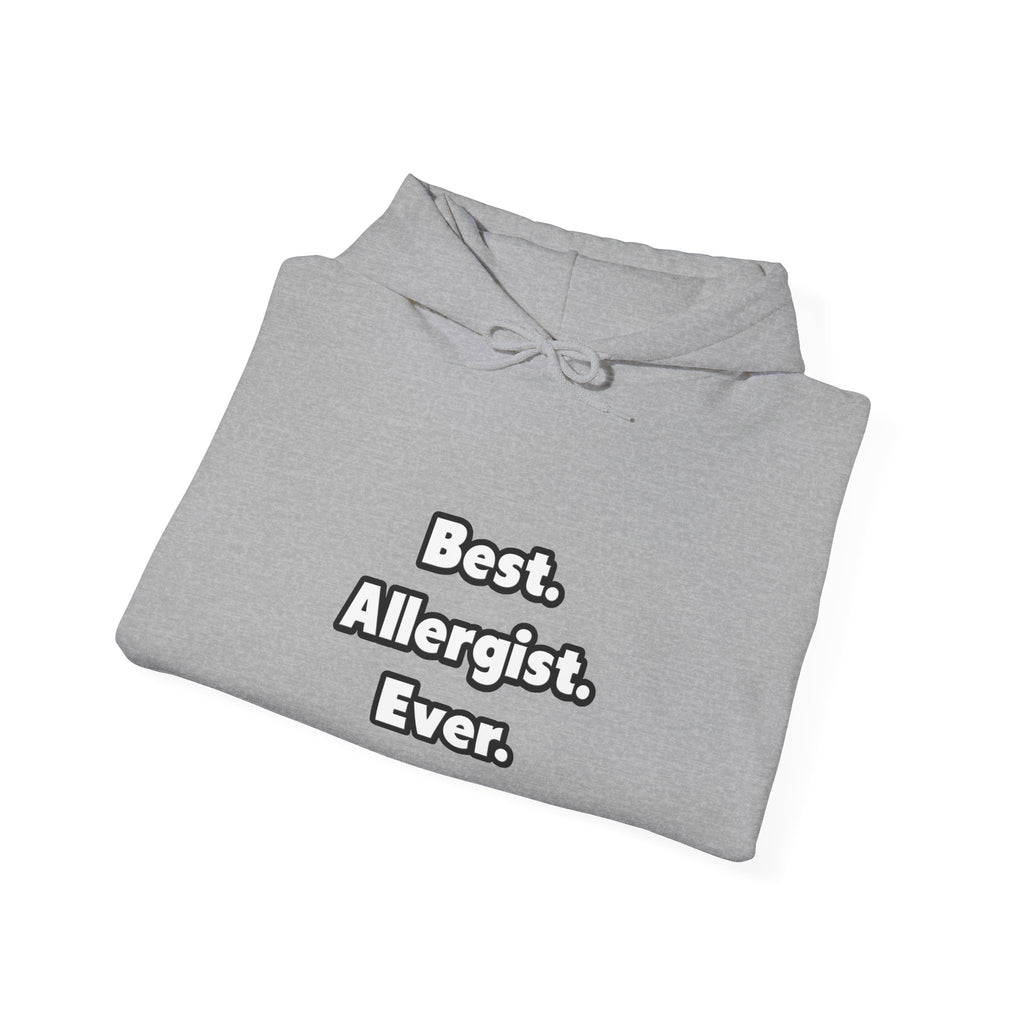 Best. Allergist. Ever - Unisex Heavy Blend™ Hooded Sweatshirt