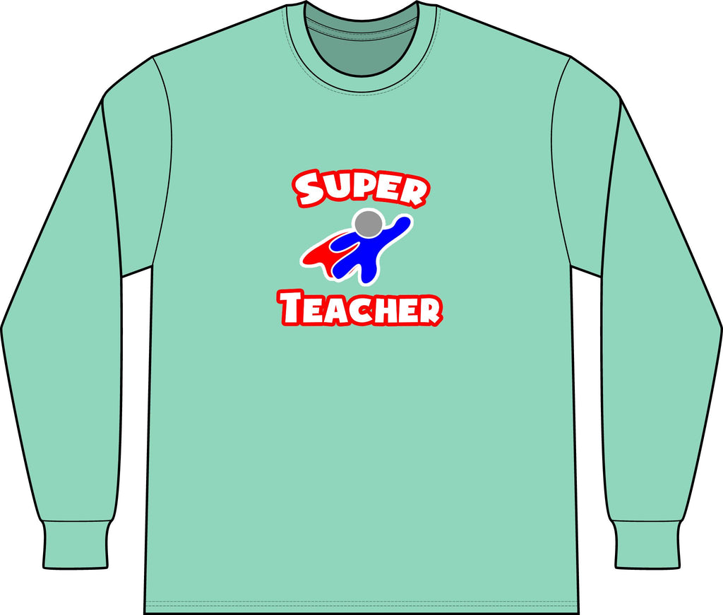 Super Teacher - Unisex Long Sleeve T-Shirt