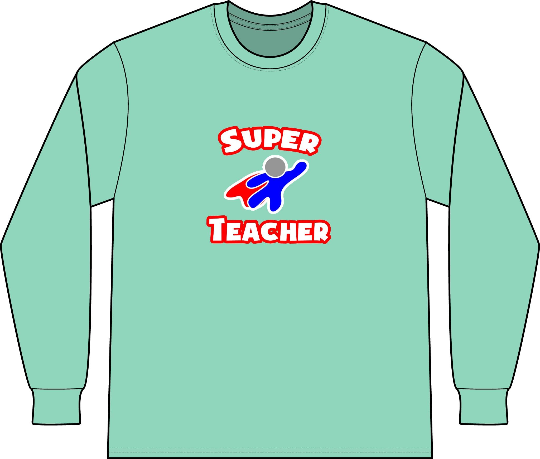 Super Teacher - Unisex Long Sleeve T-Shirt