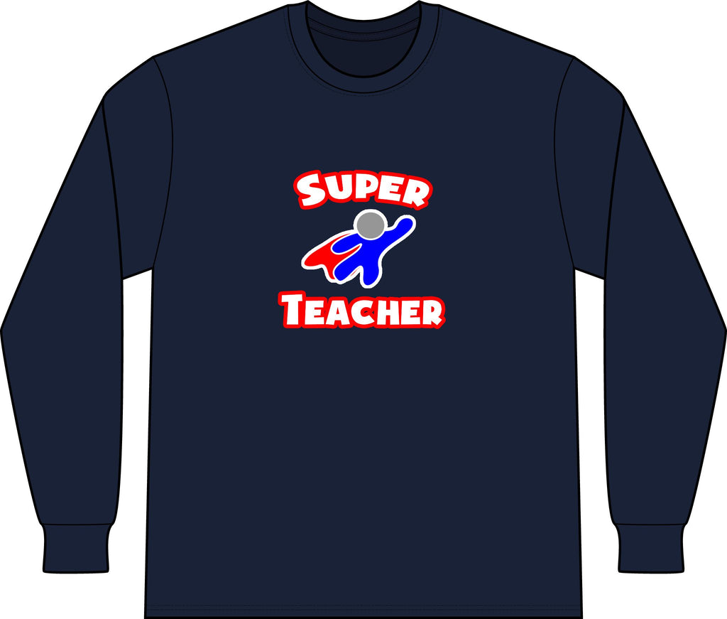 Super Teacher - Unisex Long Sleeve T-Shirt
