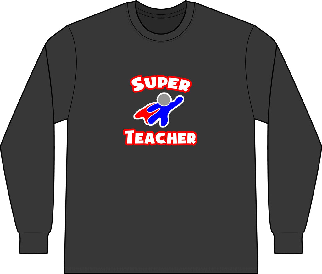 Super Teacher - Unisex Long Sleeve T-Shirt