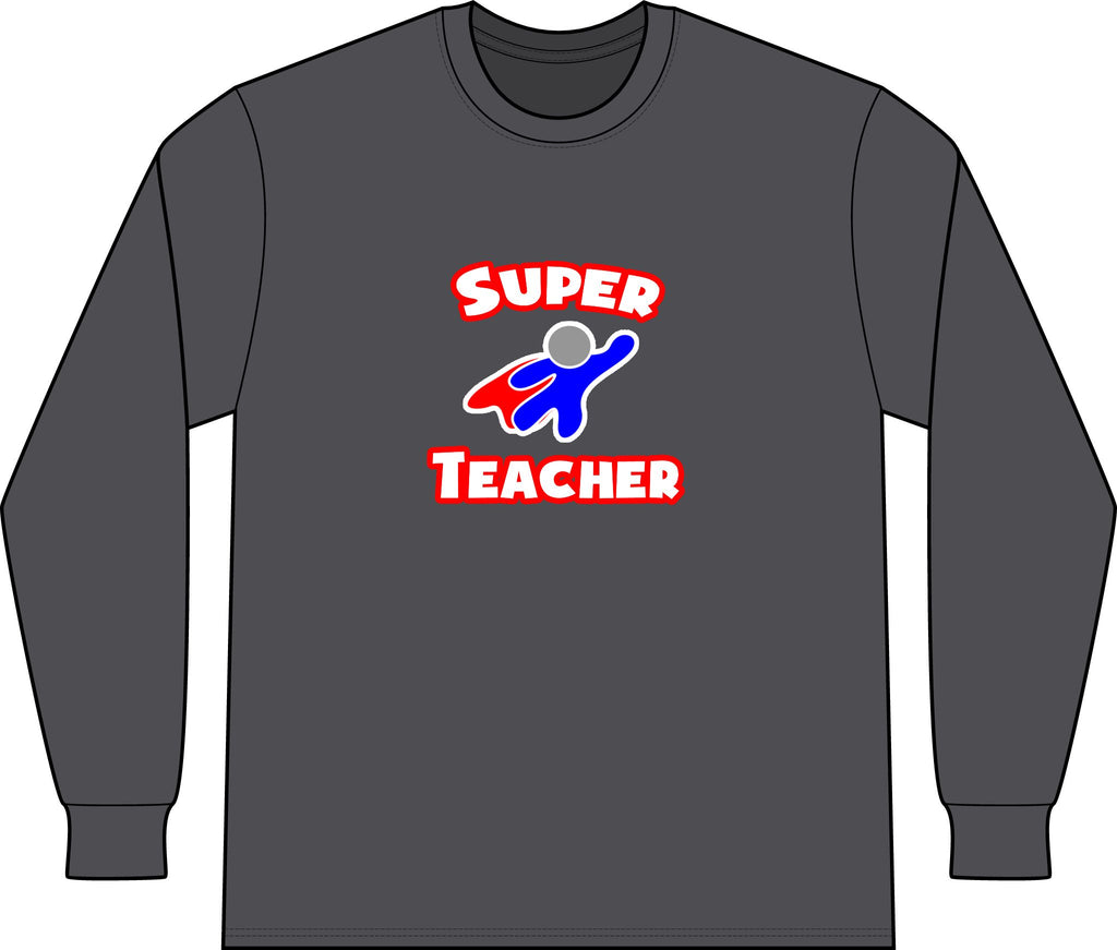 Super Teacher - Unisex Long Sleeve T-Shirt