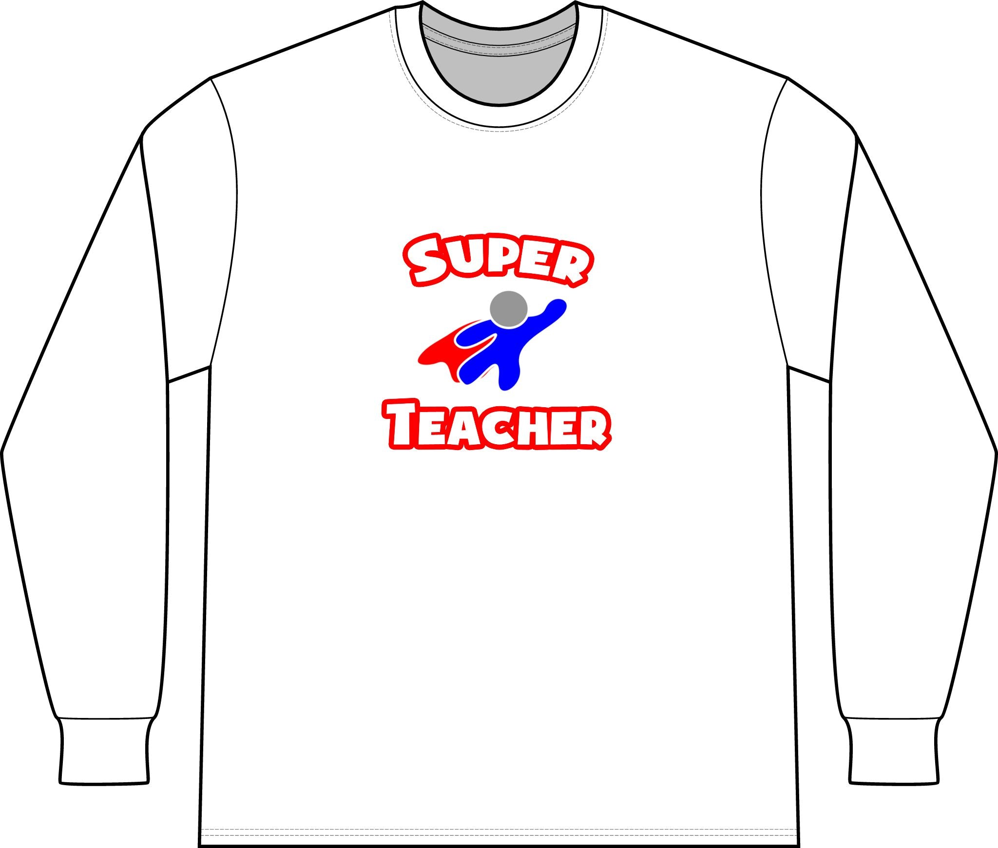 Super Teacher - Unisex Long Sleeve T-Shirt