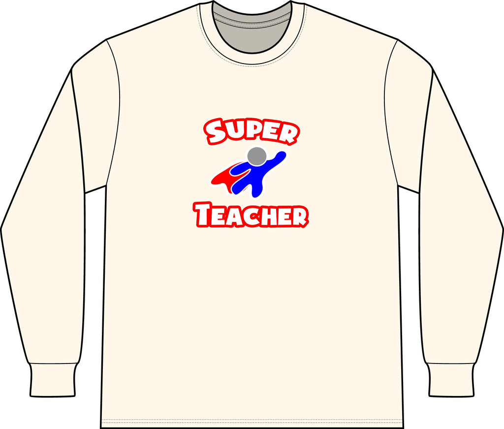 Super Teacher - Unisex Long Sleeve T-Shirt