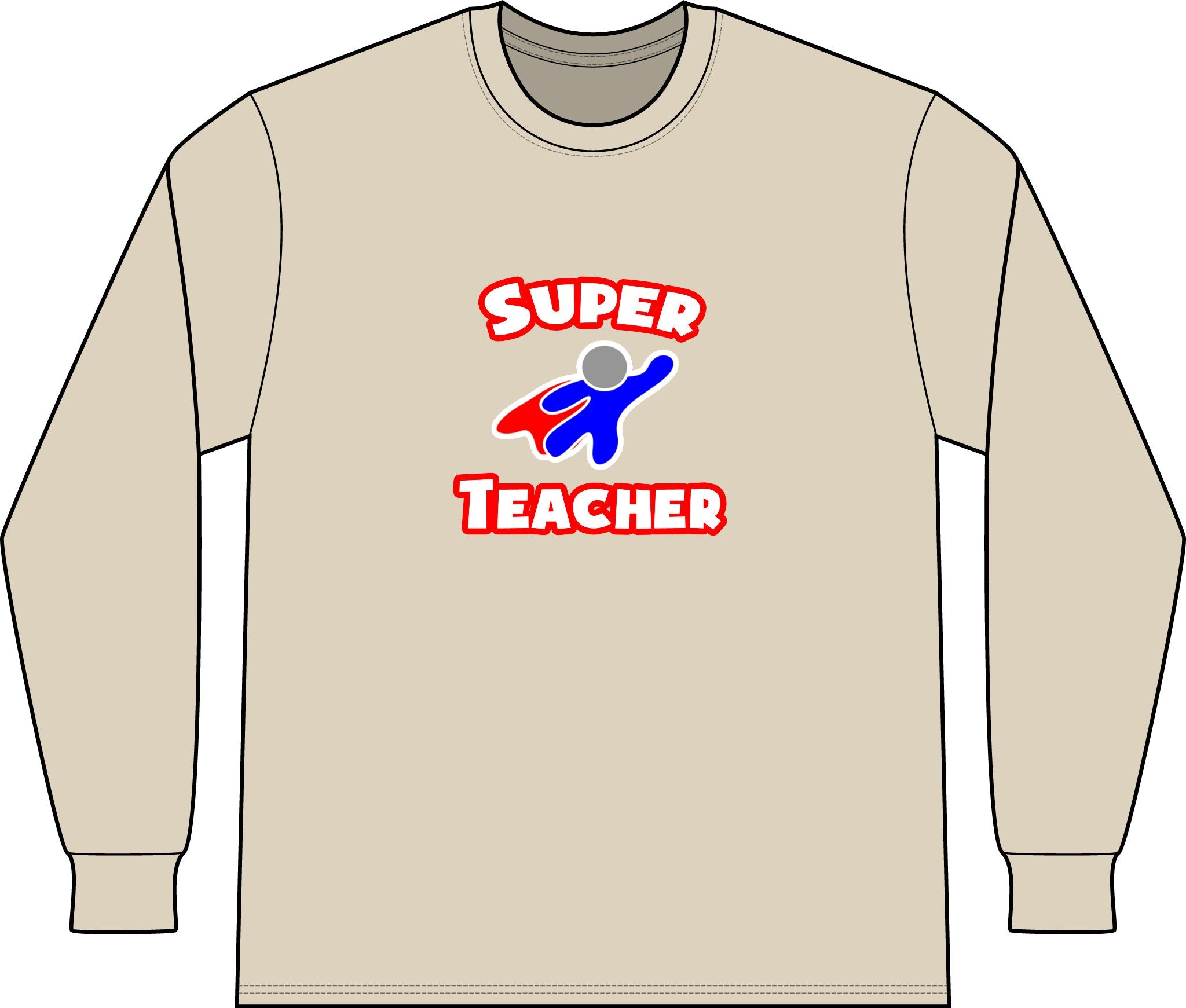 Super Teacher - Unisex Long Sleeve T-Shirt