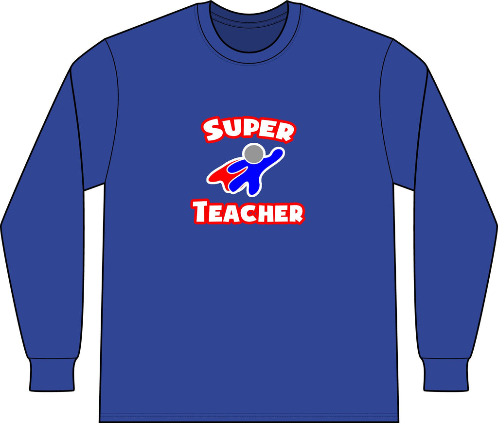 Super Teacher - Unisex Long Sleeve T-Shirt